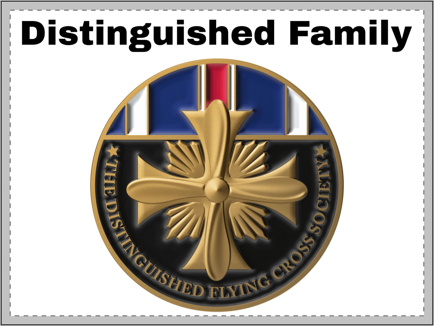 Yard Sign - DFC Society Challenge Coin Distinguished Family